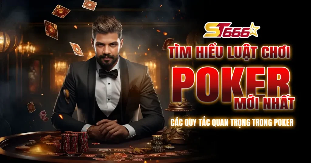 Bí kíp chơi Poker từ cao thủ okking